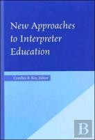 New Approaches To Interpreter Education
