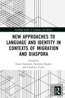 New Approaches To Language And Identity In Contexts Of Migration And Diaspora