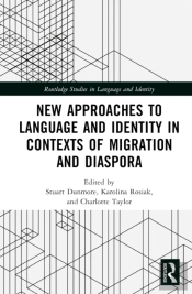 New Approaches To Language And Identity In Contexts Of Migration And Diaspora
