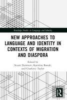 New Approaches To Language And Identity In Contexts Of Migration And Diaspora