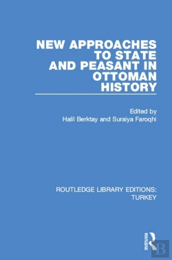 Bertrand.pt - New Approaches To State And Peasant In Ottoman History