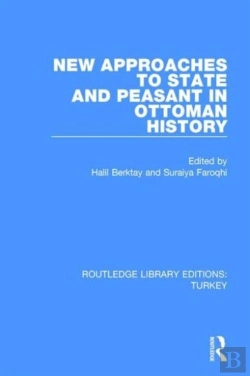 Bertrand.pt - New Approaches To State And Peasant In Ottoman History