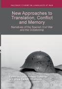 New Approaches To Translation, Conflict And Memory