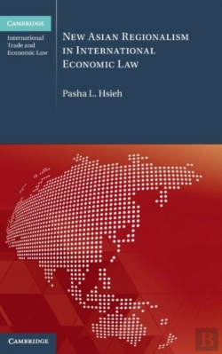 Bertrand.pt - New Asian Regionalism In International Economic Law