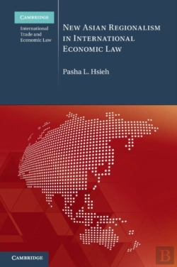 Bertrand.pt - New Asian Regionalism In International Economic Law