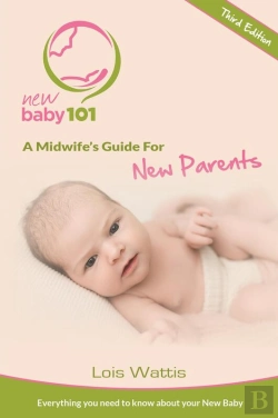 Bertrand.pt - New Baby 101 - A Midwife'S  Guide For New Parents