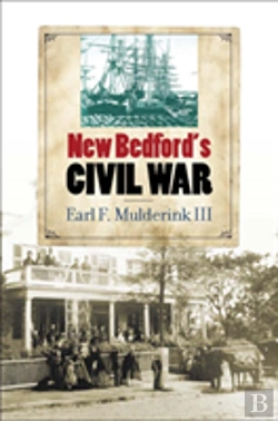 Bertrand.pt - New Bedford'S Civil War