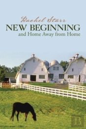 New Beginning And Home Away From Home