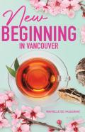 New Beginning In Vancouver