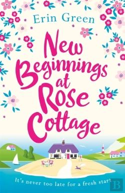 Bertrand.pt - New Beginnings At Rose Cottage