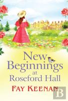 New Beginnings At Roseford Hall