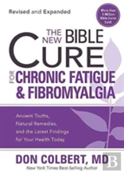 New Bible Cure For Chronic Fatigue And Fibromyalgia, The