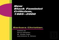 New Black Feminist Criticism, 1985-2000