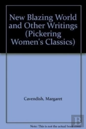 New Blazing World And Other Writings