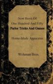 New Book Of One Hundred And Fifty Parlor Tricks And Games