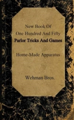 Bertrand.pt - New Book Of One Hundred And Fifty Parlor Tricks And Games