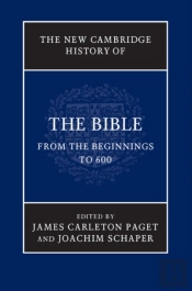 New Cambridge History Of The Bible: Volume 1, From The Beginnings To 600
