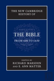 New Cambridge History Of The Bible: Volume 2, From 600 To 1450