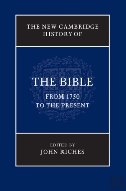 Bertrand.pt - New Cambridge History Of The Bible: Volume 4, From 1750 To The Present
