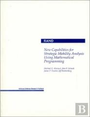 New Capabilities For Strategic Mobility Analysis Using Mathematical Programming