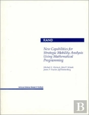 New Capabilities For Strategic Mobility Analysis Using Mathematical Programming