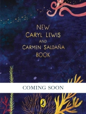 New Caryl Lewis And Carmen Saldana Book