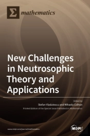 New Challenges In Neutrosophic Theory And Applications