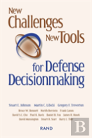 New Challenges, New Tools For Defense Decisionmaking