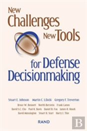 New Challenges, New Tools For Defense Decisionmaking