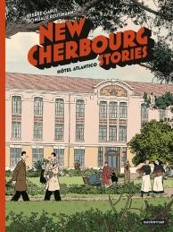 New Cherbourg Stories Tome 3 : Hôtel Atlantico