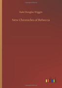 New Chronicles Of Rebecca
