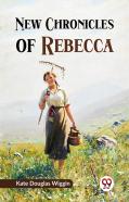 New Chronicles Of Rebecca