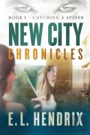 New City Chronicles - Book 1 - Catching A Spider