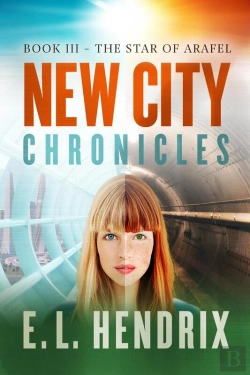 Bertrand.pt - New City Chronicles - Book 3 - The Star Of Arafel