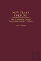 New Class Culture