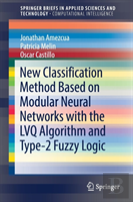 New Classification Method Based On Modular Neural Networks With The Lvq Algorithm And Type-2 Fuzzy Logic