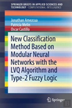 Bertrand.pt - New Classification Method Based On Modular Neural Networks With The Lvq Algorithm And Type-2 Fuzzy Logic