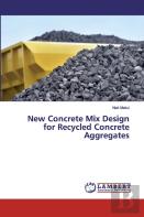 New Concrete Mix Design For Recycled Concrete Aggregates