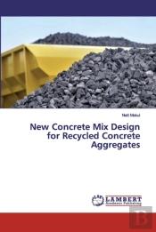 New Concrete Mix Design For Recycled Concrete Aggregates