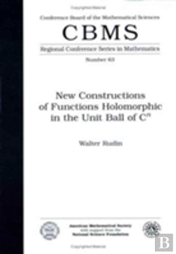 Bertrand.pt - New Constructions Of Functions Holomorphic In The Unit Ball Of Cn Expository Lectures