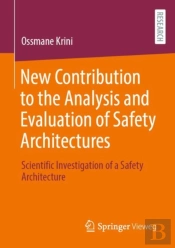 New Contribution To The Analysis And Evaluation Of Safety Architectures