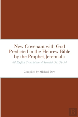Bertrand.pt - New Covenant With God Predicted In The Hebrew Bible By The Prophet Jeremiah