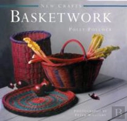 Bertrand.pt - New Crafts: Basketwork: 25 Practical Basket-Making Projects For Every Level Of Experience