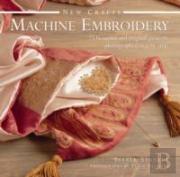 New Crafts: Machine Embroidery