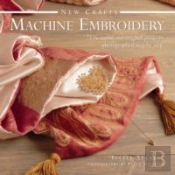 New Crafts: Machine Embroidery