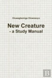 New Creature - A Study Manual