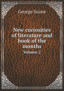 New Curiosities Of Literature And Book Of The Months Volume 2