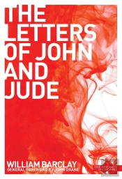 New Daily Study Bible The Letters Of John And Jude