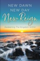 New Dawn New Day New Reign