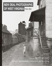 New Deal Photographs Of West Virginia, 1934-1943